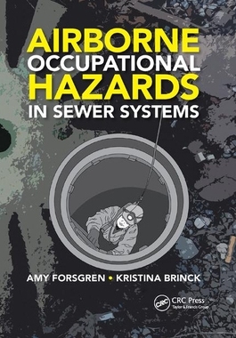 【预订】Airborne Occupational Hazards in Sewer Systems