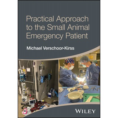 预订 Practical Approach to the Small Animal Emergency Patient 小动物急诊实用方法 9781394334520