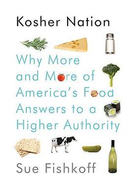 预订 Kosher Nation: Why More and More of America’s Food Answers to a Higher Authority洁食国家：为什么越来越多的美国食品