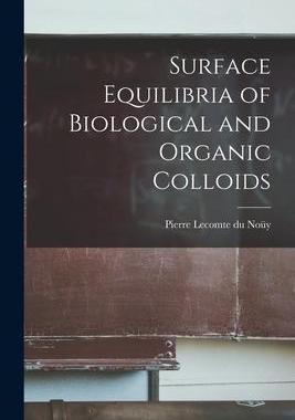 [预订]Surface Equilibria of Biological and Organic Colloids 9781014350664