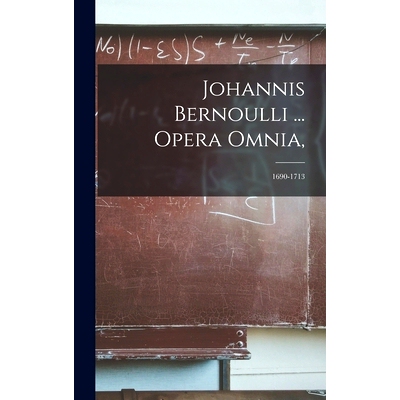 预订 Johannis Bernoulli ... Opera Omnia,: 1690-1713: 9781017605167