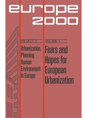 预订 Fears and Hopes for European Urbanization: Ten Prospective Papers and Three Evaluations: 9789024712113