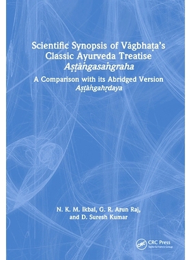 预订 Scientific Synopsis of Vagbhata’s Classic Ayurveda Treatise Astangasangraha: A Comparison with its Abridged Versio