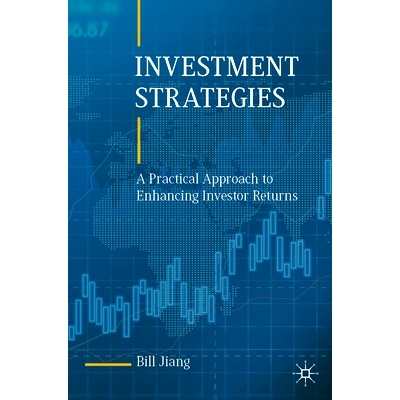 预订 Investment Strategies: A Practical Approach to Enhancing Investor Returns 投资策略：提高投资者回报的实用方法: 97830