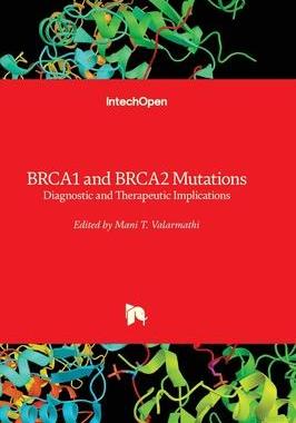 [预订]BRCA1 and BRCA2 Mutations - Diagnostic and Therapeutic Implications 9781803568065