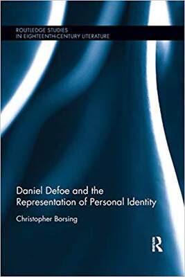 【预售】Daniel Defoe and the Representation of Personal Identity / Christopher Borsing