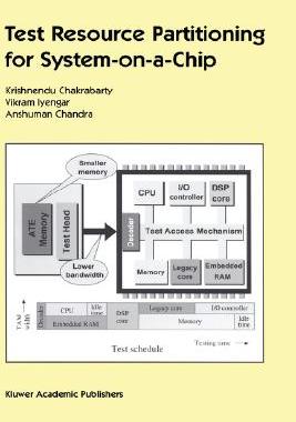 【预订】Test Resource Partitioning for System-on-a-Chip