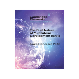 [预订]The Dual Nature of Multilateral Development Banks