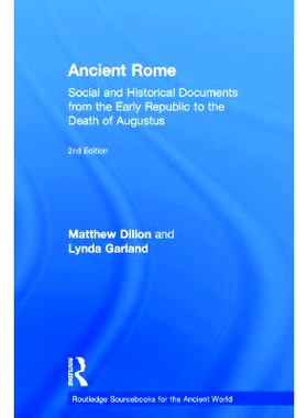 预订 Ancient Rome: Social and Historical Documents from the Early Republic to the Death of Augustus 古罗马：从共和国早期