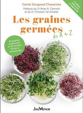 预订 Les graines germées de A à Z : 60 graines à découvrir et 35 recettes faciles et savoureuses