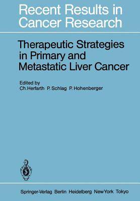 【预订】Therapeutic Strategies in Primary and Metastatic Liver Cancer