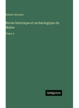 预订 Revue historique et archéologique du Maine: Tome 4: 9783563777176