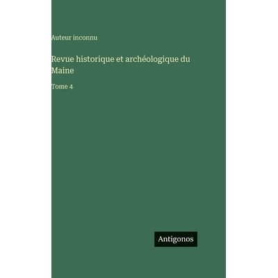 预订 Revue historique et archéologique du Maine: Tome 4: 9783563777176