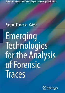 【预订】Emerging Technologies for the Analysis of Forensic Traces