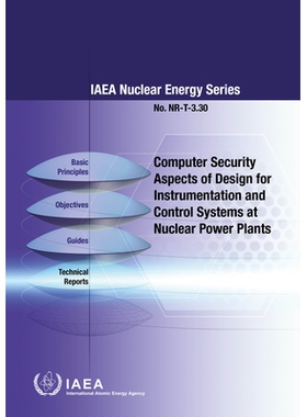 预订 Computer Security Aspects of Design for Instrumentation and Control Systems at Nuclear Power Plants 核电厂仪表和控