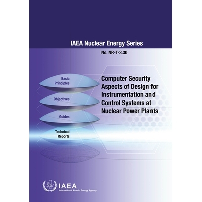 预订 Computer Security Aspects of Design for Instrumentation and Control Systems at Nuclear Power Plants 核电厂仪表和控
