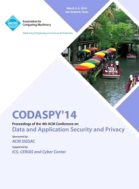 预订 CODASPY 14 4th ACM Conference on Data and Application Security and Privacy: 9781450331012