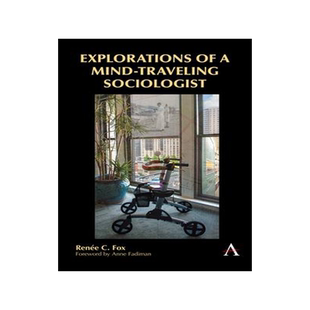 [预订]Explorations of a Mind-Traveling Sociologist 9781785271458