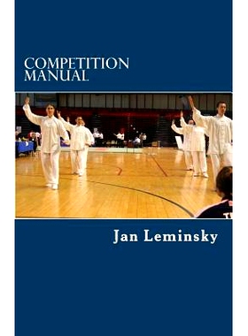 预订 Competition Manual: Opinions, sets of rules and organization from Taiji tournaments: 9781491273395