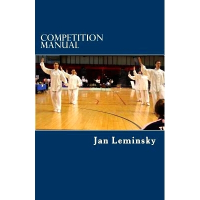 预订 Competition Manual: Opinions, sets of rules and organization from Taiji tournaments: 9781491273395