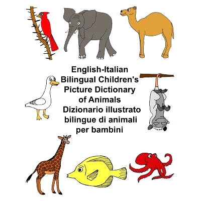 预订 English-Italian Bilingual Children’s Picture Dictionary of Animals Dizionario illustrato bilingue di animali per b