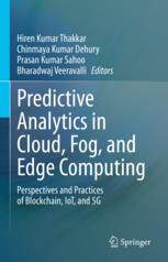 【预订】Predictive Analytics in Cloud, Fog, and Edge Computing 9783031180330