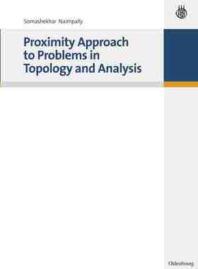 【预订】Proximity Approach to Problems in Topology and Analysis 9783486589177