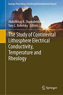 【预订】The Study of Continental Lithosphere Electrical Conductivity, Temperature and Rheology