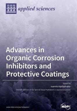 [预订]Advances in Organic Corrosion Inhibitors and Protective Coatings 9783036506401