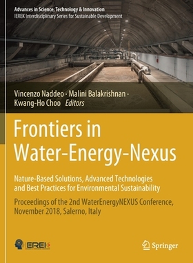 【预订】Frontiers in Water-Energy-Nexus—Nature-Based Solutions, Advanced Technologies and Best Practices for Envir...