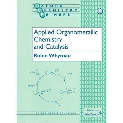 预订 Applied Organometallic Chemistry and Catalysis应用有机金属化学与催化: 9780198559177