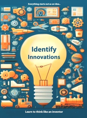 预订 Identify Innovations: Learn To Think Like An Inventor: 9798856444567