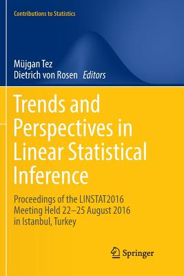 【预订】Trends and Perspectives in Linear Statistical Inference: Linstat, Istanbul, August 2016