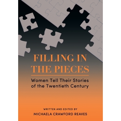 Women Tell Their Stories of the Twentiet