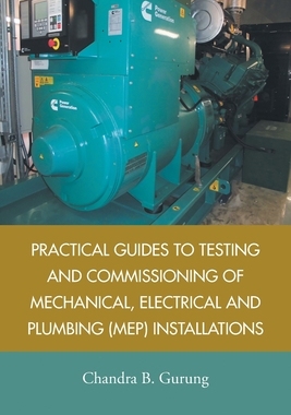 【预订】Practical Guides to Testing and Commissioning of Mechanical, Electrical and Plumbing (Mep) Installations