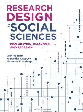 预订 Research Design in the Social Sciences: Declaration, Diagnosis, and Redesign 9780691199573