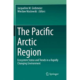 预订 The Pacific Arctic Region: Ecosystem Status and Trends in a Rapidly Changing Environment 太平洋北极地区: 9789402407