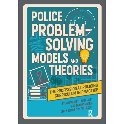 预订 Police Problem Solving Models and Theories 警察问题解决模型与理论: 9781915713278