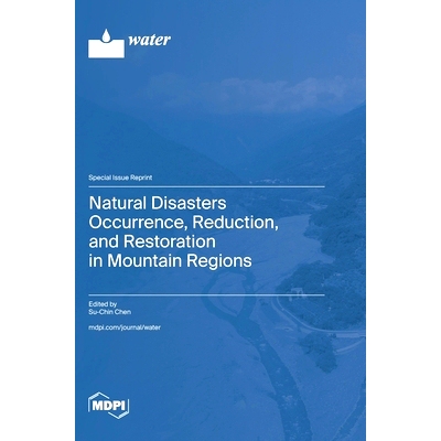 预订 Natural Disasters Occurrence, Reduction, and Restoration in Mountain Regions: 9783725808588