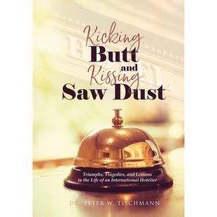 and Butt Kicking 9781960548368 Saw Dust Kissing 预订