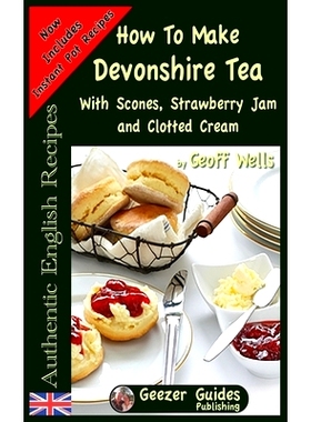 预订 How To Make Devonshire Tea: With Scones, Strawberry Jam and Clotted Cream: 9781976179815