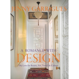 预订 Jenny Garrigues: A Romance with Design: My Love for Beauty, Art, Travel & Culture: 9798987339121