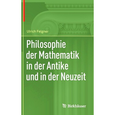 预订 Philosophie der Mathematik in der Antike und in der Neuzeit: 9783030359331