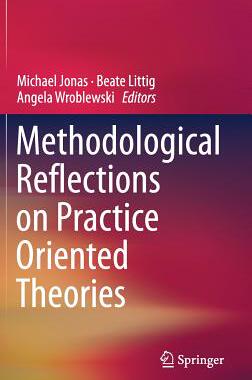 【预订】Methodological Reflections on Practice Oriented Theories