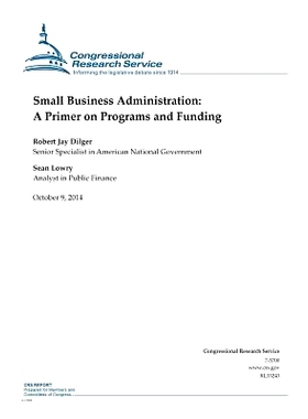 预订 Small Business Administration: A Primer on Programs and Funding: 9781502842138