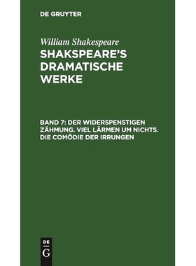 预订 Der Widerspenstigen Zähmung. Viel Lärmen um Nichts. Die Comödie der Irrungen: 9783112405055