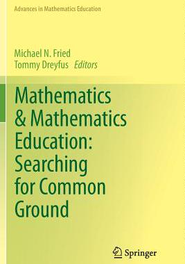 【预订】Mathematics & Mathematics Education: Searching for Common Ground