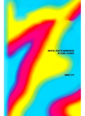 预订 Mental Health Awareness in Legal Studies: The Unbelievable Truths and Shocking Realities That Are Transforming Our