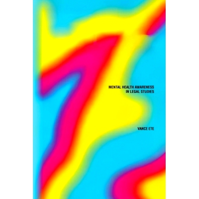 预订 Mental Health Awareness in Legal Studies: The Unbelievable Truths and Shocking Realities That Are Transforming Our