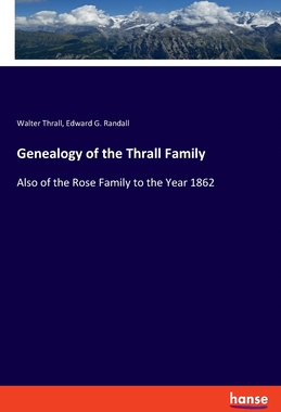 【预订】Genealogy of the Thrall Family: Also of the Rose Family to the Year 1862